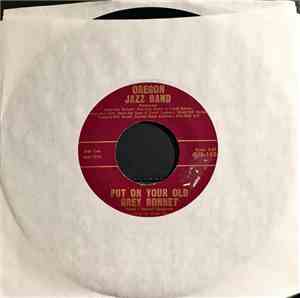 Oregon Jazz Band - Put On Your Old Grey Bonnet