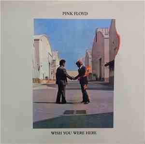 Pink Floyd - Wish You Were Here