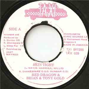 Red Dragon & Brian & Tony Gold - Skin Tight