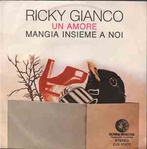 Ricky Gianco - Un Amore / Mangia Insieme A Noi