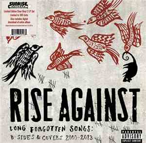 Rise Against - Long Forgotten Songs: B-Sides & Covers 2000-2013