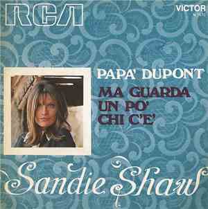 Sandie Shaw - Papà Dupont / Ma Guarda Un Po' Chi C'È