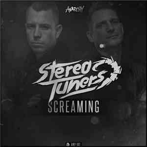 Stereotuners - Screaming