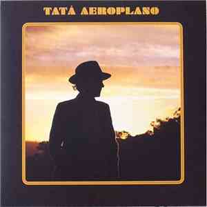 Tatá Aeroplano - Tatá Aeroplano