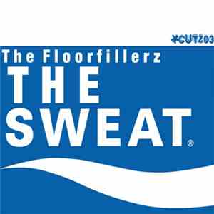 The Floorfillerz - The Sweat