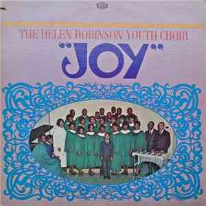 The Helen Robinson Youth Choir - Joy