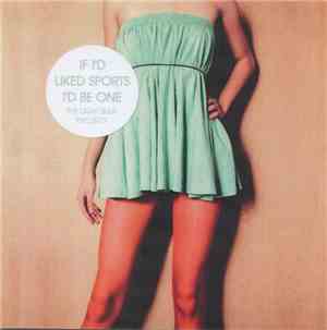 The Light Bulb Project - If I'd Liked Sports I'd Be One