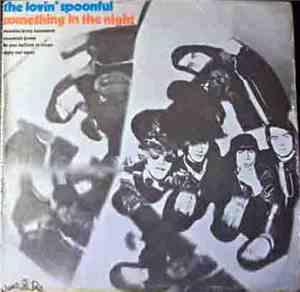 The Lovin' Spoonful - Something In The Night