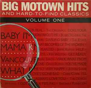 Various - Big Motown Hits And Hard To Find Classics - Volume 1