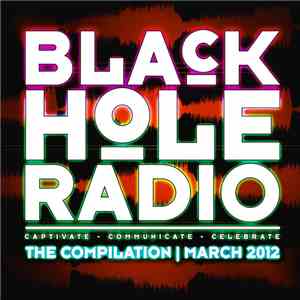 Various - Black Hole Radio – The Compilation | March 2012