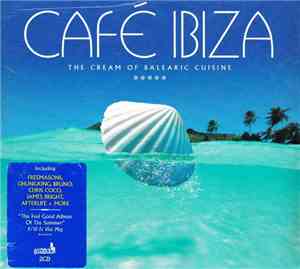 Various - Café Ibiza - The Cream Of Balearic Cuisine