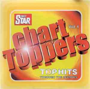 Various - Chart Toppers Vol. 1 (Top Hits Through The Decades)
