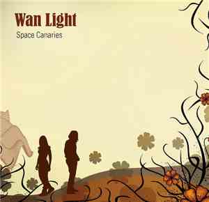 Wan Light - Space Canaries