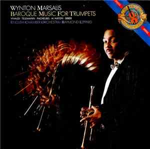 Wynton Marsalis - Vivaldi • Telemann • Pachelbel • M. Haydn • Biber • English Chamber Orchestra • Raymond Leppard - Baroque Music For Trumpets