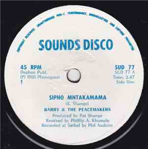 Barry & The Peacemakers - Sipho Mntakamama / Uthul 'Uthini