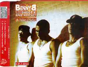 Benny B & DJ Daddy K And Perfect - Je T'Aime A L'Infini