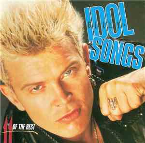 Billy Idol - Idol Songs - 11 Of The Best