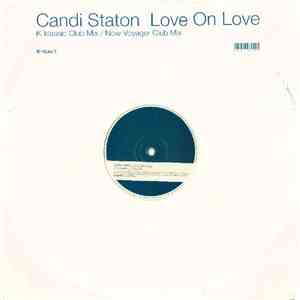 Candi Staton - Love On Love (Remixes)