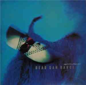 Dead Can Dance - Spiritchaser