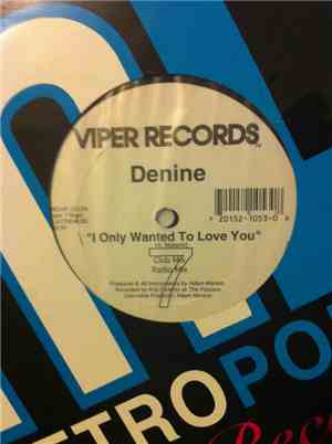 Denine - I Only Wanted To Love You / One More Shot