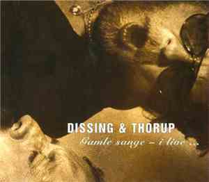 Dissing & Thorup - Gamle Sange - I Live ...