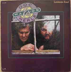Doc & Merle Watson - Lonesome Road