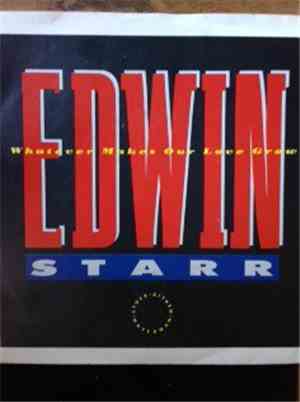 Edwin Starr - Whatever Makes Our Love Grow