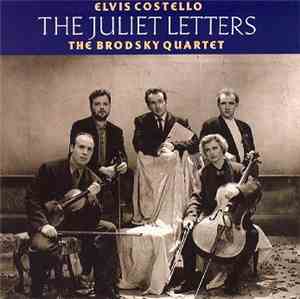 Elvis Costello And The Brodsky Quartet - The Juliet Letters