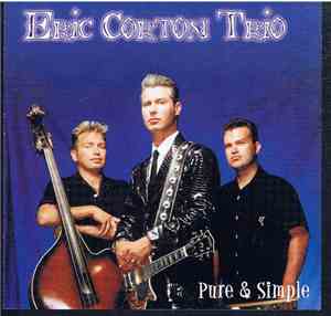 Eric Corton Trio - Pure & Simple