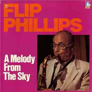 Flip Phillips - A Melody From The Sky