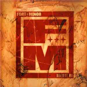 Fort Minor - Believe Me