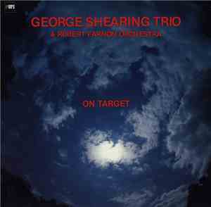 George Shearing Trio & Robert Farnon Orchestra - On Target