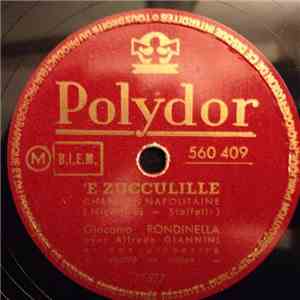 Giacomo Rondinella, Orchestra Alfredo Giannini - Napoli Gran Signora / E'Zucculille