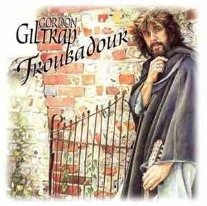 Gordon Giltrap - Troubadour
