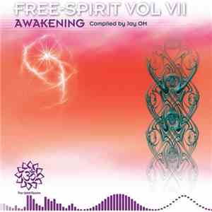 Jay OM - Free-Spirit Vol VII - Awakening