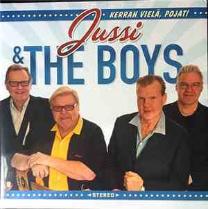 Jussi & The Boys - Kerran Vielä, Pojat!