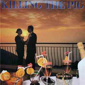 Killing The Pig - Killing The Pig