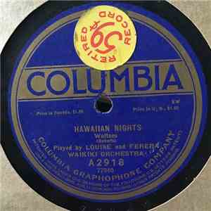 Louise And Ferera Waikiki Orchestra /  Louise, Ferera And Greenus - Hawaiian Nights / Malanai Anu Ka Makani
