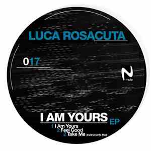 Luca Rosacuta - I Am Yours EP