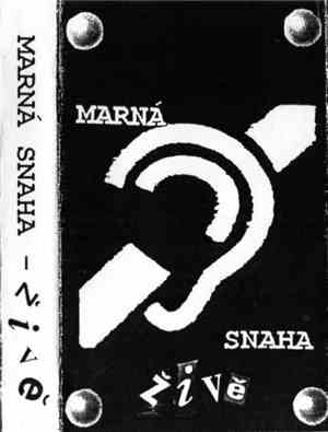 Marná Snaha - Živě