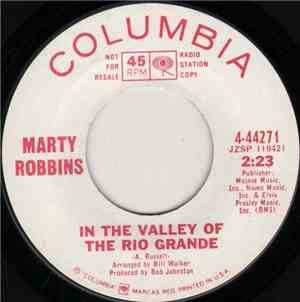 Marty Robbins - In The Valley Of The Rio Grande / Gardenias In Her Hair