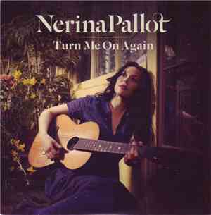 Nerina Pallot - Turn Me On Again