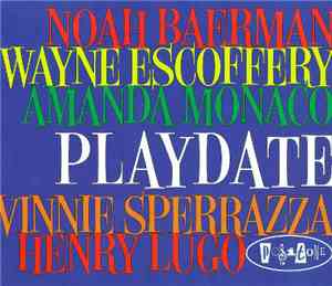 Noah Baerman, Wayne Escoffery, Amanda Monaco, Vinnie Sperrazza, Henry Lugo - Playdate