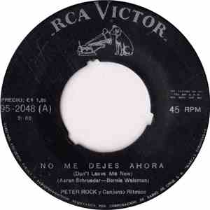 Peter Rock  - No Me Dejes Ahora / Entre La Arena Y El Mar