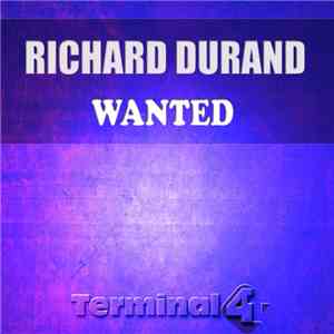 Richard Durand - Wanted