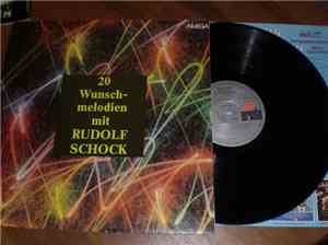Rudolf Schock - Die Stimme Für Millionen / 20 Wunschmelodien Mit Rudolf Schock