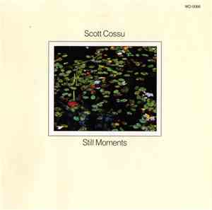 Scott Cossu - Still Moments