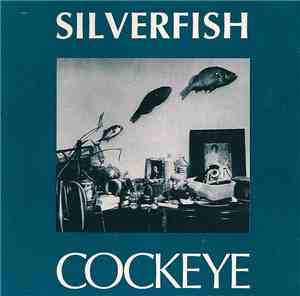 Silverfish - Cockeye