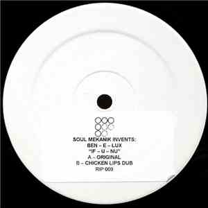 Soul Mekanik Invents: Ben-E-Lux - If-U-Nu
