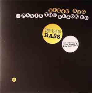 Steve Bug feat. Paris The Black Fu - Swallowed Too Much Bass